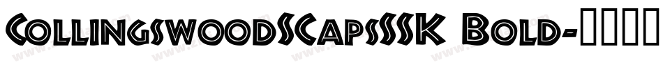 CollingswoodSCapsSSK Bold字体转换